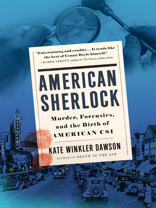 Title details for American Sherlock by Kate Winkler Dawson - Wait list